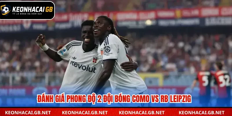 Soi kèo nhà cái Como vs RB Leipzig qua phong độ